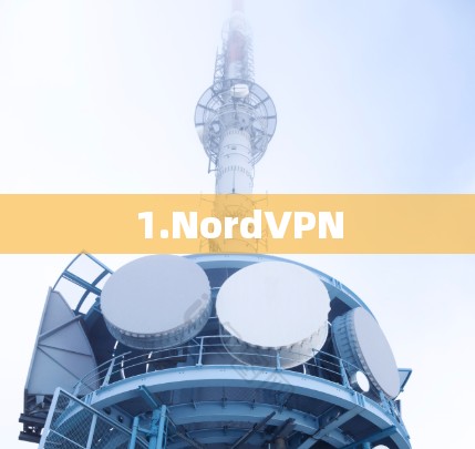 1.NordVPN 1.NordVPN